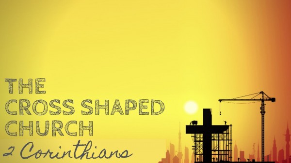 2-corinthians-1211-1314-cross-shaped-self-assessment2 Corinthians 12:11-13:14 Cross Shaped Self Assessment