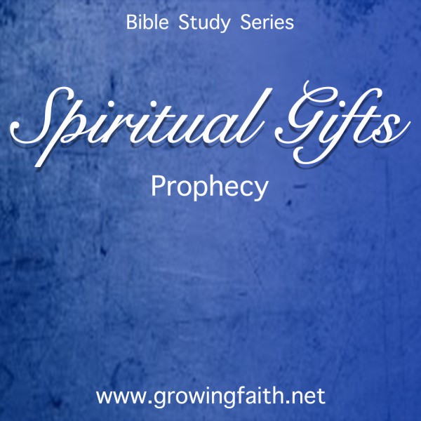 Growing a life of faith podcast spiritual gifts prophecy listen online