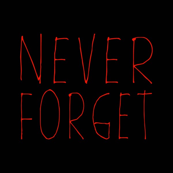Never Forget (Bishop Ken Smith) Never Forget (Bishop Ken Smith)