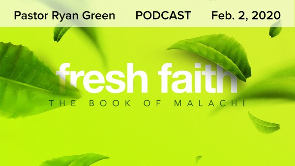 february-2-2020-fresh-faith-part-2February 2, 2020 - Fresh Faith - Part 2