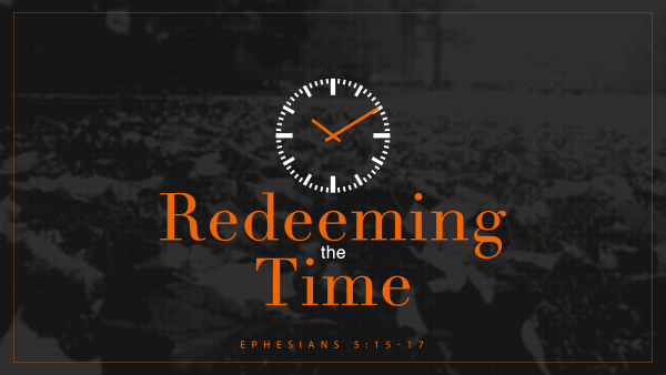 redeeming-the-timeRedeeming the Time