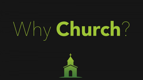 why-church-reasons-behind-our-beliefs-and-behaviour-mathew-1618Why Church: Reasons Behind Our Beliefs and Behaviour (Mathew 16:18)