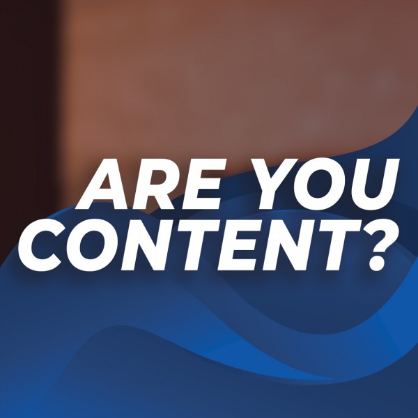 Are You Content?