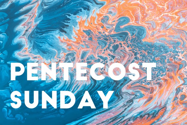 pentecost-sundayPentecost Sunday