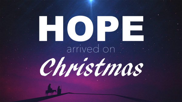 hope-arrived-on-christmasHOPE arrived on Christmas