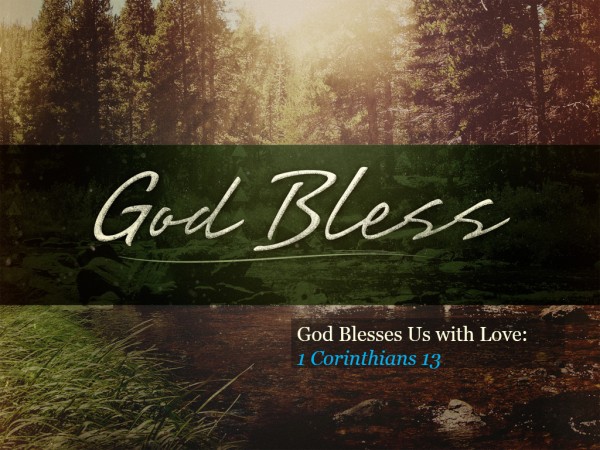 god-blesses-us-with-loveGod Blesses us With Love