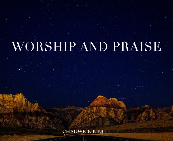 worship-and-praiseWorship and Praise