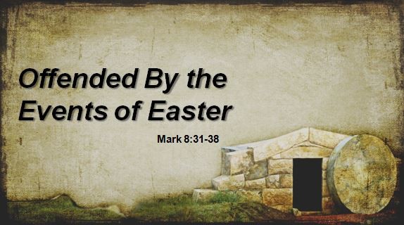 Offended By The Events of Easter Offended By The Events of Easter