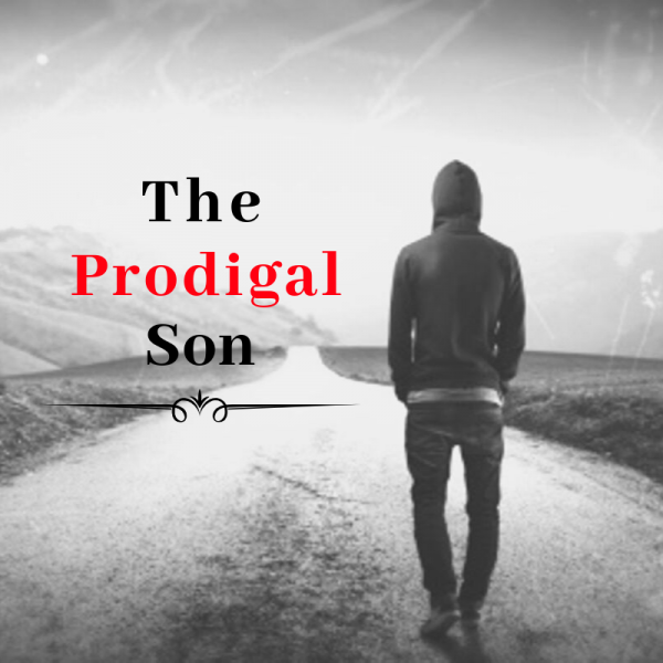 The Prodigal Son The Prodigal Son