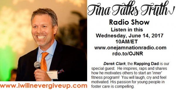 tina-talks-truth-radio-show-with-derek-clark-rapping-dad-foster-care-alumni-motivational-speaker-author-and-rapperTina Talks Truth Radio Show with Derek Clark 'Rapping Dad'-Foster Care Alumni, Motivational Speaker, Author and Rapper