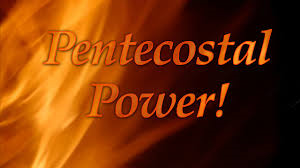 pentecostal-powerPentecostal Power