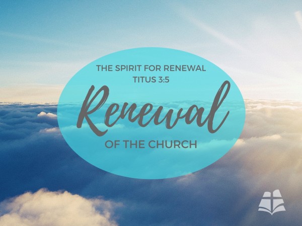 The Spirit for Renewal The Spirit for Renewal