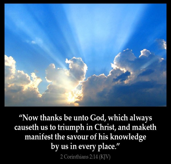 thanks-be-to-god-for-causing-us-to-triumphThanks Be To God For Causing Us To Triumph