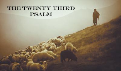 the-twenty-third-psalm-restored-1-19-20The Twenty Third Psalm- Restored (1-19-20)