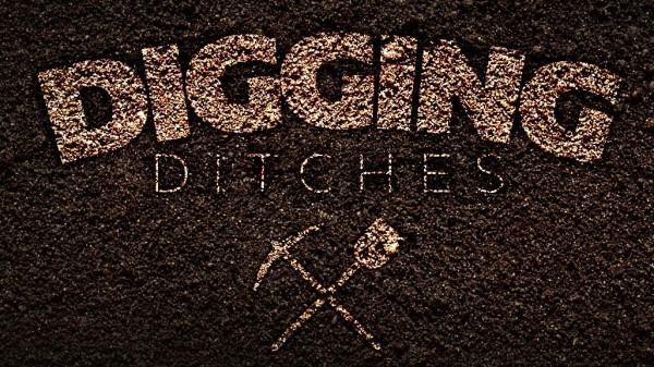 digging-ditches-the-problems-and-the-planDigging Ditches - The Problems and The Plan