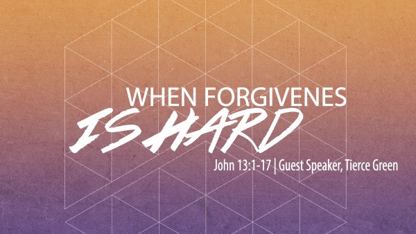 When Forgiveness Is Hard When Forgiveness Is Hard