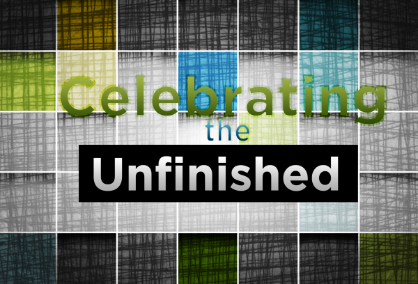 celebrating-the-unfinished-pastor-kenny-smithCelebrating the Unfinished (Pastor Kenny Smith)