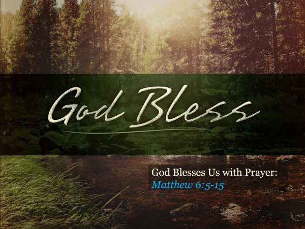 God Blesses Us with Prayer God Blesses Us with Prayer