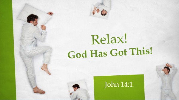 Relax! God Has Got This Relax! God Has Got This