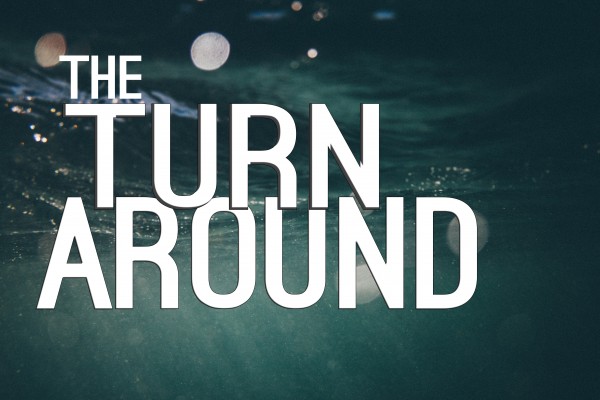 the-turn-aroundThe Turn Around