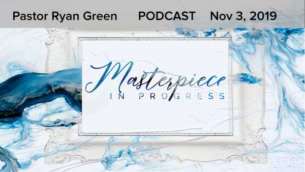 November 3, 2019 - Masterpiece in Progress, Part 9 November 3, 2019 - Masterpiece in Progress, Part 9