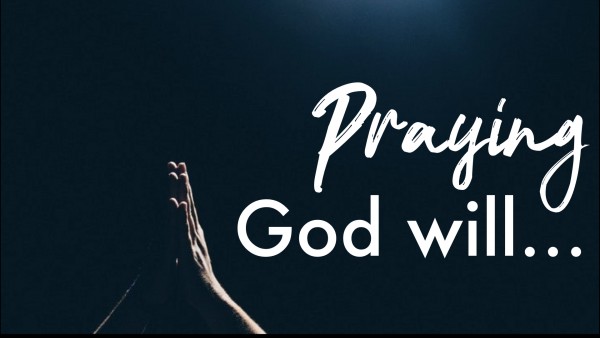 praying-god-willPraying God Will...