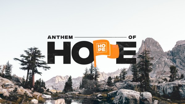 march-17-2019-anthem-of-hope-part-2March 17, 2019 ~ Anthem of Hope, Part 2