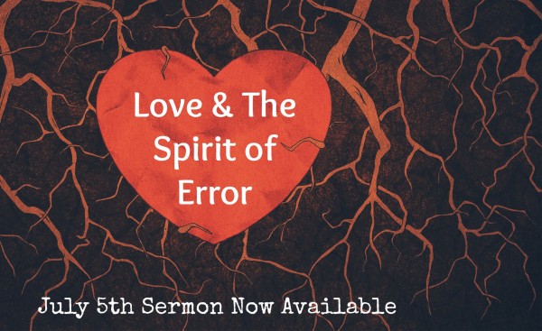 love-the-spirit-of-error-july-05-2015Love & The Spirit of Error - July 05 2015