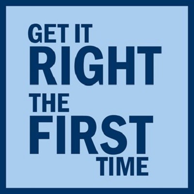 Getting it right the first time