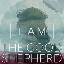 "I AM" the Good Shepherd "I AM" the Good Shepherd