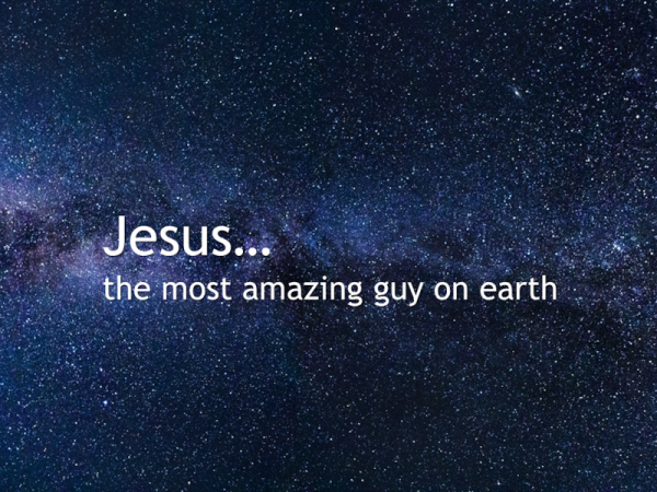 jesus-the-most-amazing-guy-on-earth-part-3-better-than-houdiniJesus the most amazing guy on earth - Part 3 - better than Houdini