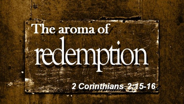 The Aroma of Redemption The Aroma of Redemption