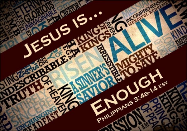 jesus-is-enoughJesus is... Enough