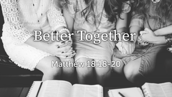 better-together-in-prayerBetter Together... In Prayer
