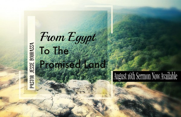 from-egypt-to-the-promised-land-august-16th-2015From Egypt to The Promised Land - August 16th 2015