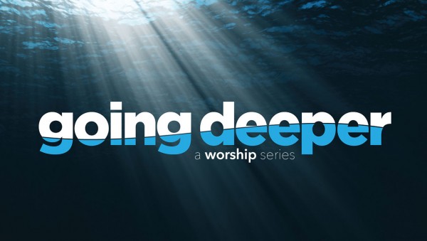 going-deeper-part-3Going Deeper Part 3