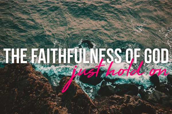 the-faithfulness-of-godThe Faithfulness of God
