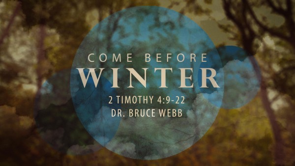 Come Before Winter Come Before Winter
