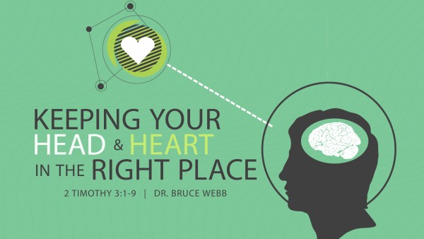 Keeping Your Head and Heart In The Right Place Keeping Your Head and Heart In The Right Place