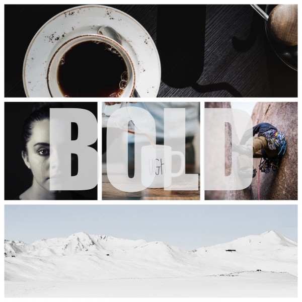 be-bold-part-2Be Bold Part 2