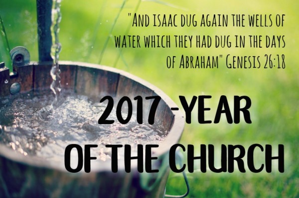 2017- Year of the Church - Jan 8th, 2017 2017- Year of the Church - Jan 8th, 2017