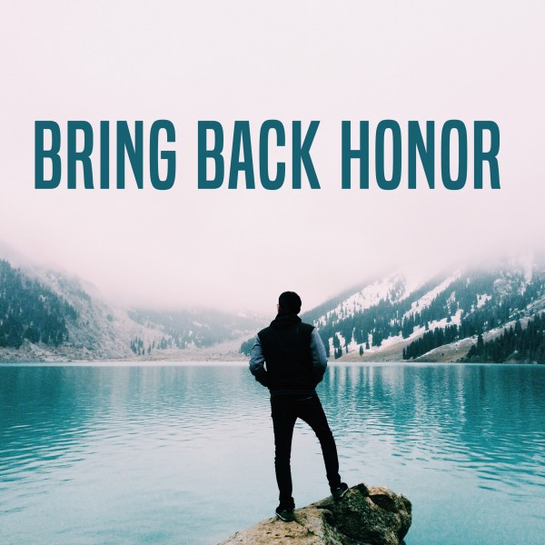 bring-back-honorBring Back Honor