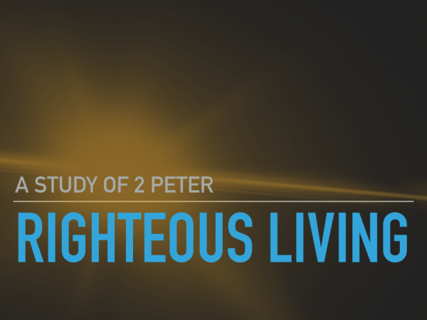2-peter-11-11-knowledge-grace-in-christ-produce-righteousness2 Peter 1:1-11 Knowledge & Grace in Christ Produce Righteousness