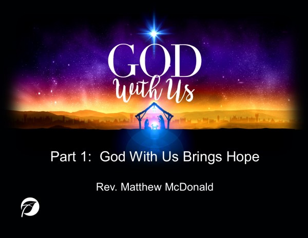 part-1-god-with-us-brings-hopePart 1: God With Us Brings Hope