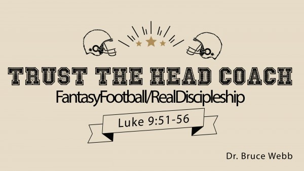 Trust The Head Coach : FantasyFootball/RealDiscipleship Trust The Head Coach : FantasyFootball/RealDiscipleship
