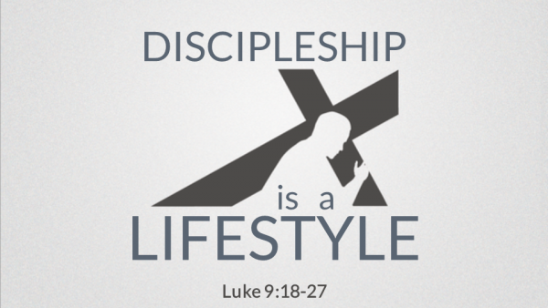 Discipleship is a Lifestyle Discipleship is a Lifestyle