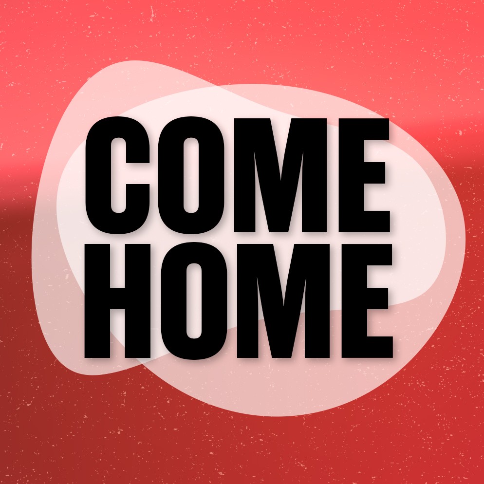 Come Home
