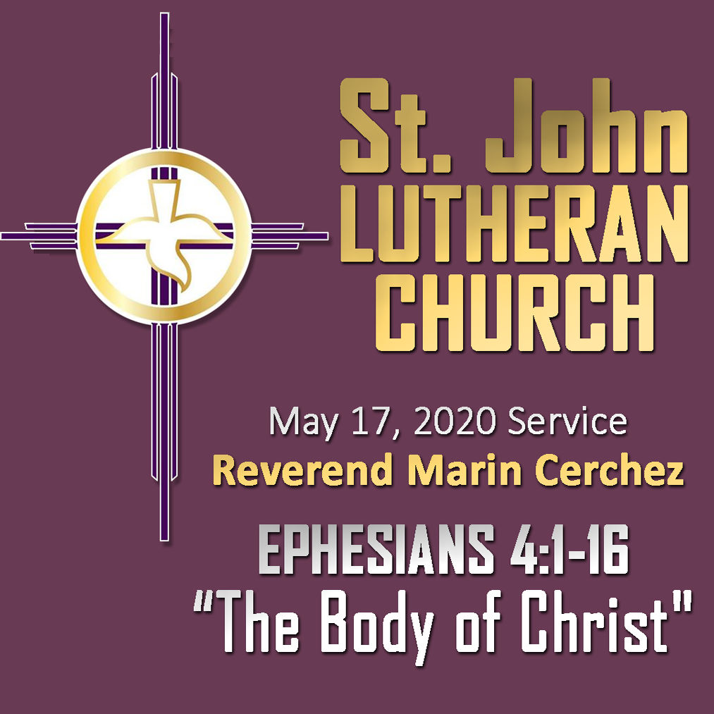 ST. JOHN LUTHERAN CHURCH Sunday Sermon, May 17, 2020