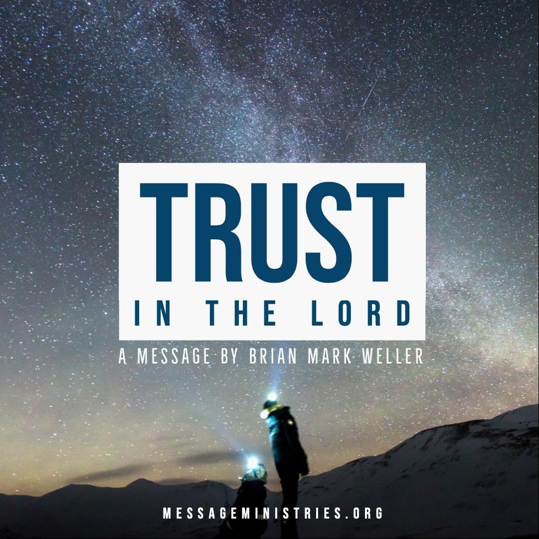 TRUST in the Lord