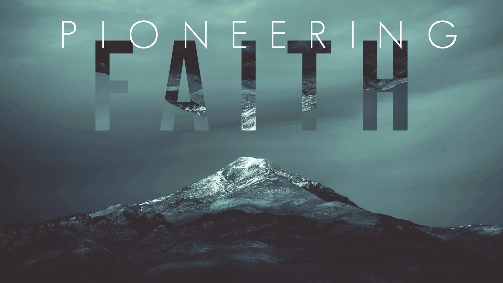 PIONEERING FAITH